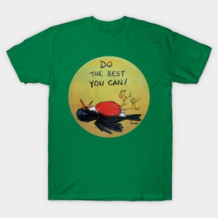 Do the Best You Can T-Shirt